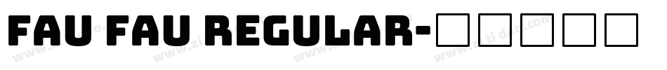 Fau Fau Regular字体转换